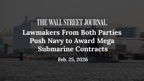 An image of a Wall Street Journal headline reading "Lawmarkers From Both Parties Push Navy to Award Mega Submarine Contracts"